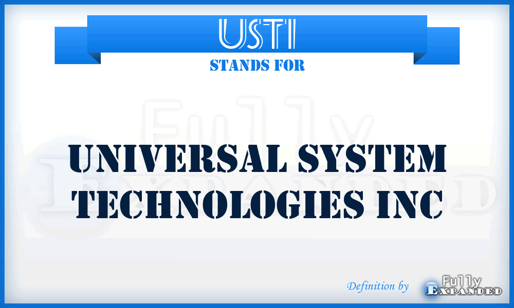 USTI - Universal System Technologies Inc