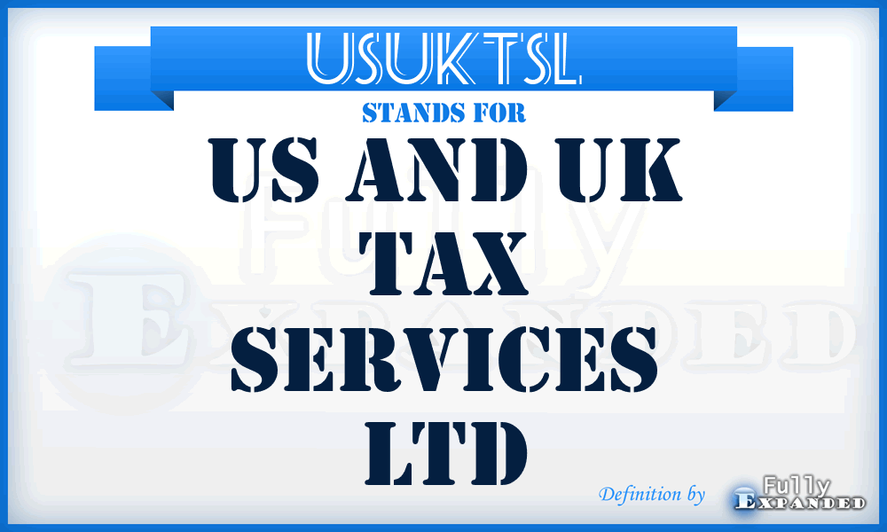 USUKTSL - US and UK Tax Services Ltd