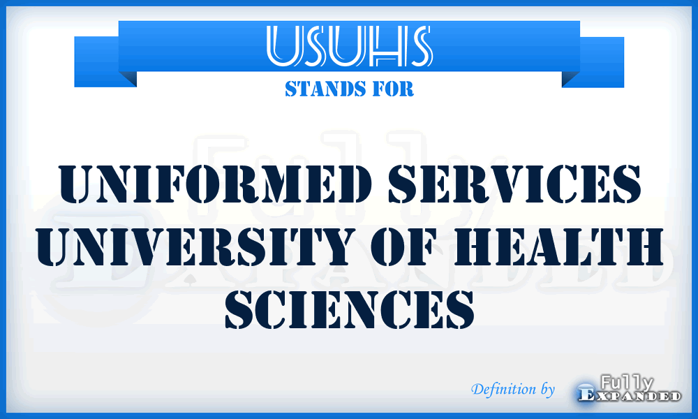 USUHS - Uniformed Services University Of Health Sciences