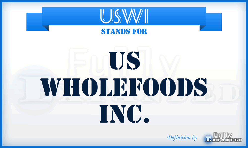 USWI - US Wholefoods Inc.
