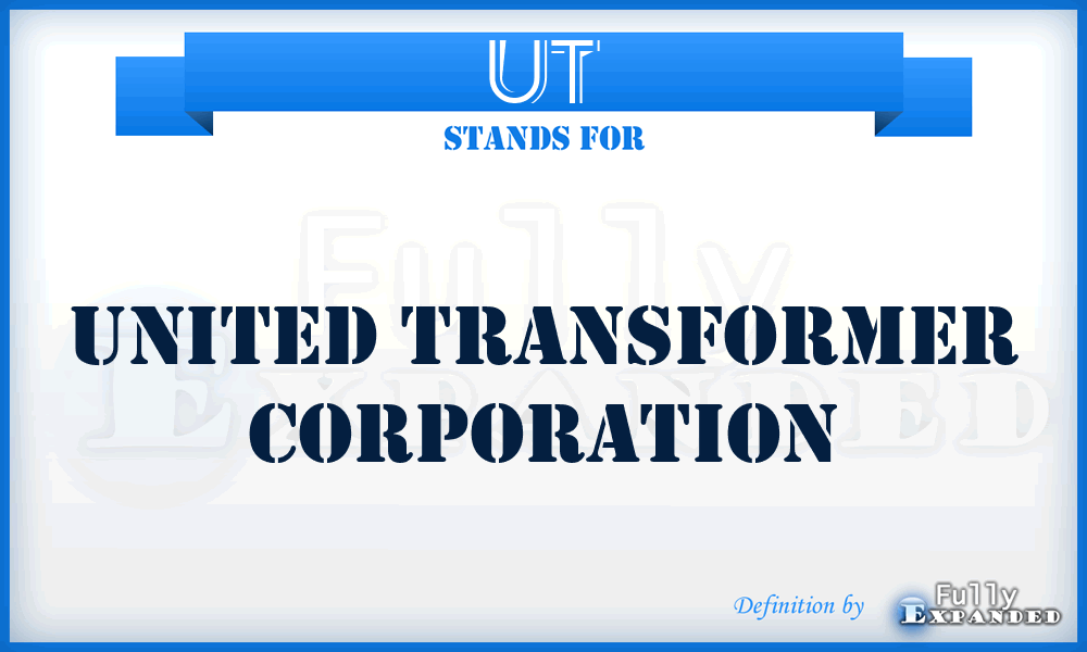 UT - United Transformer Corporation