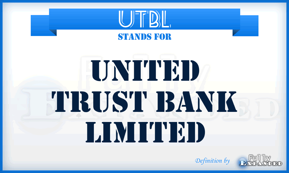 UTBL - United Trust Bank Limited