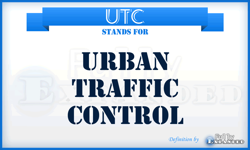 UTC - Urban Traffic Control