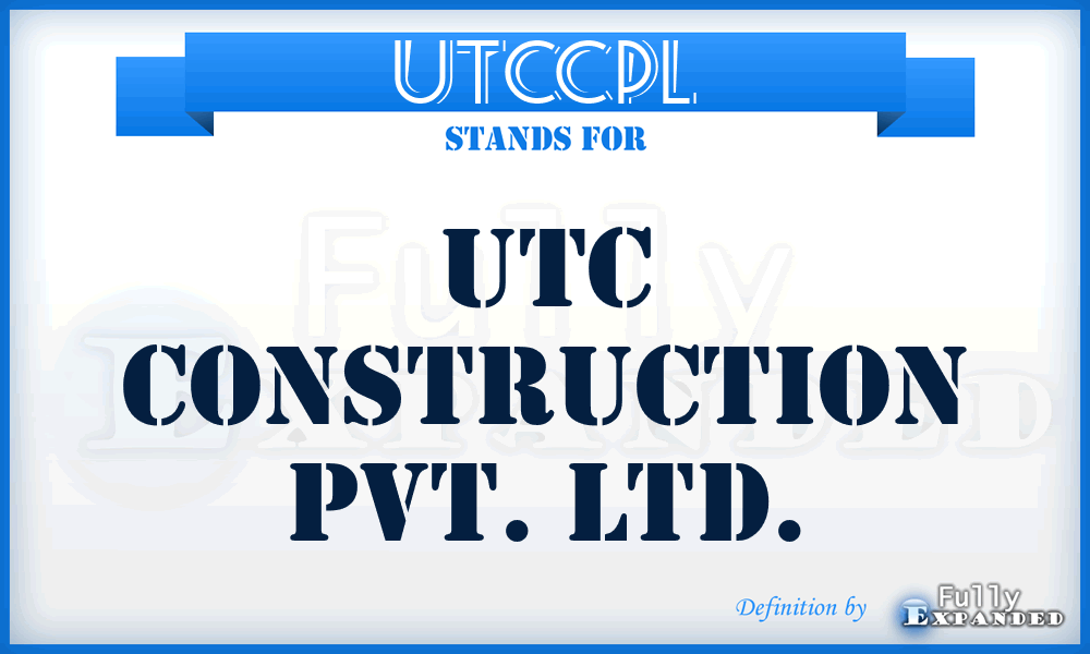 UTCCPL - UTC Construction Pvt. Ltd.