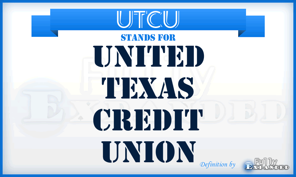 UTCU - United Texas Credit Union