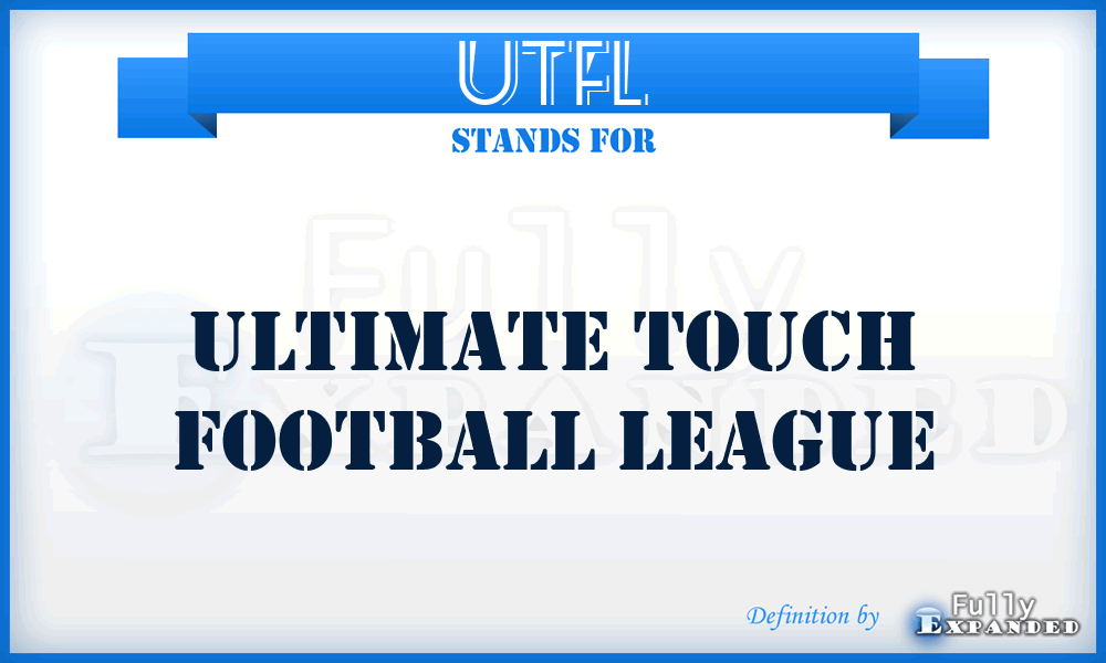 UTFL - Ultimate Touch Football League