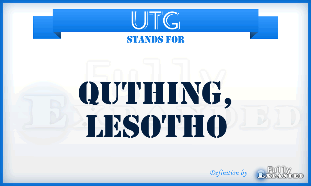UTG - Quthing, Lesotho