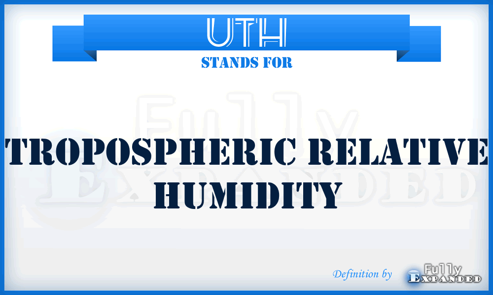 UTH - Tropospheric Relative Humidity