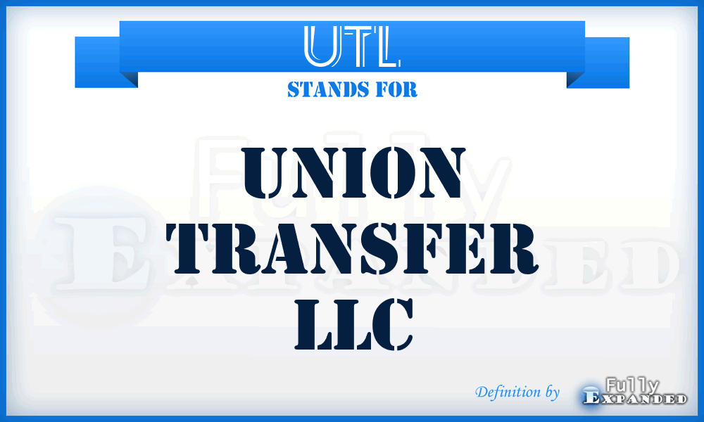 UTL - Union Transfer LLC