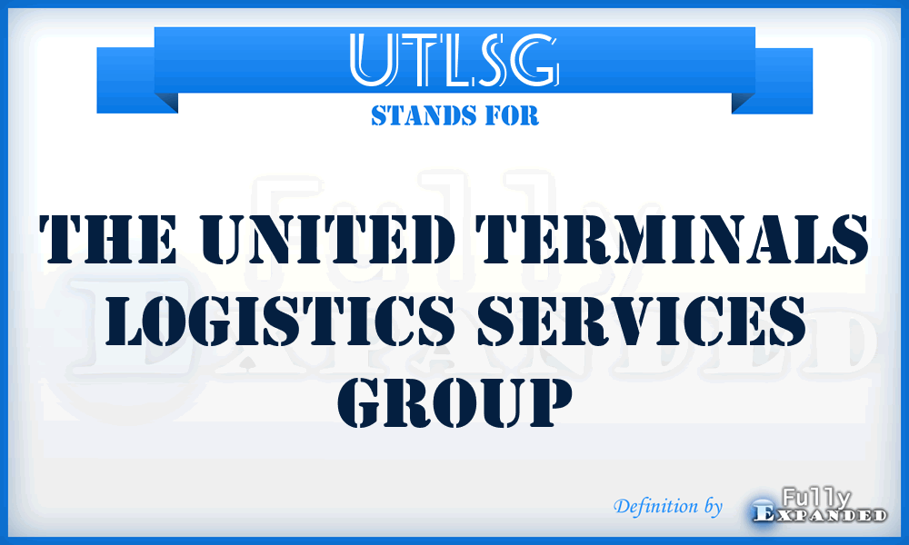 UTLSG - The United Terminals Logistics Services Group