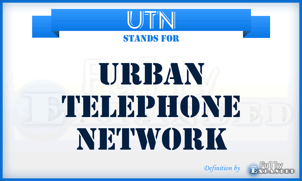 UTN - urban telephone network