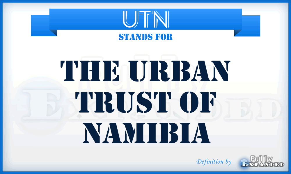 UTN - The Urban Trust of Namibia