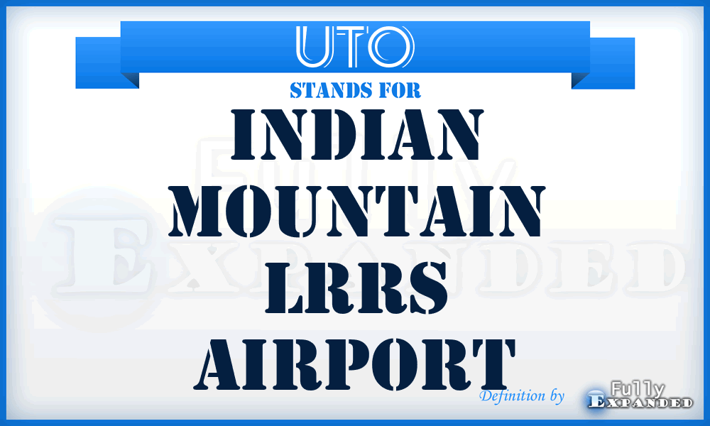 UTO - Indian Mountain Lrrs airport