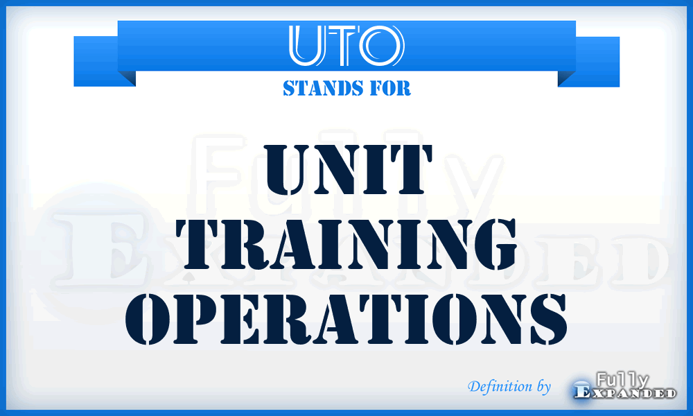 UTO - Unit Training Operations