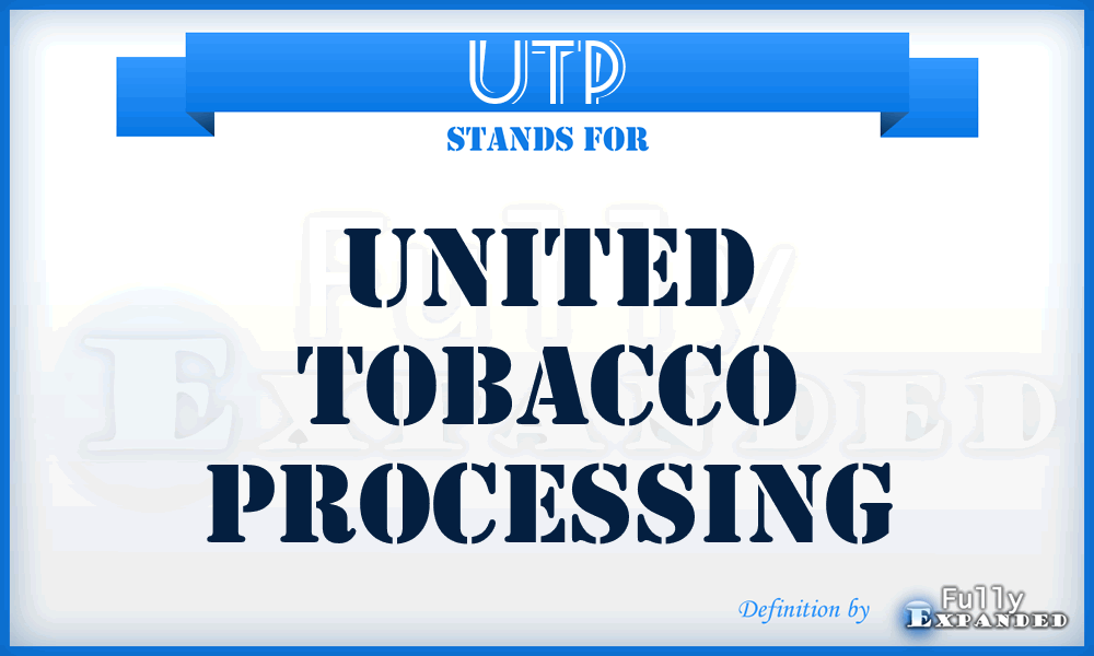 UTP - United Tobacco Processing