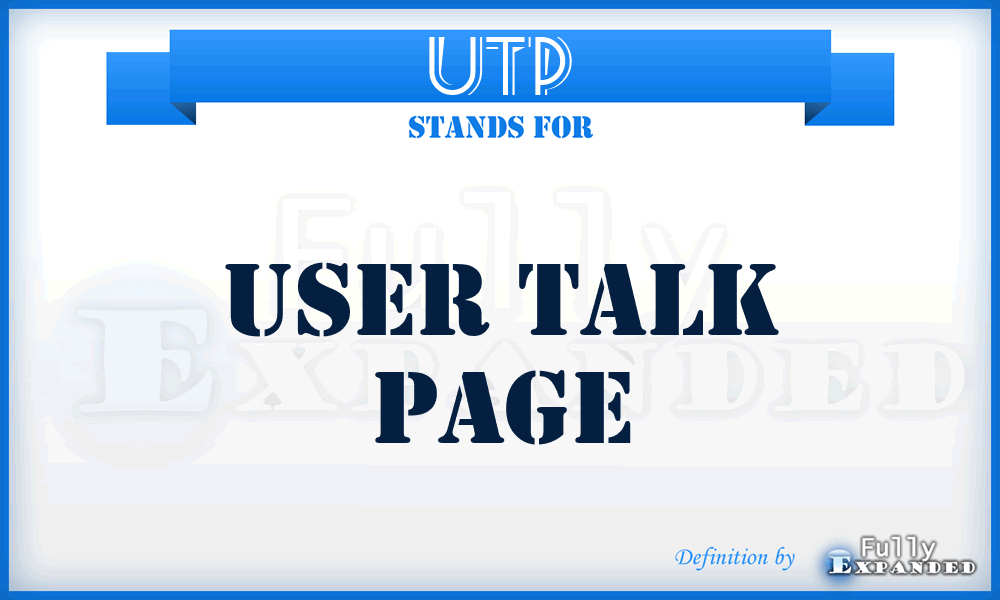 UTP - User talk page