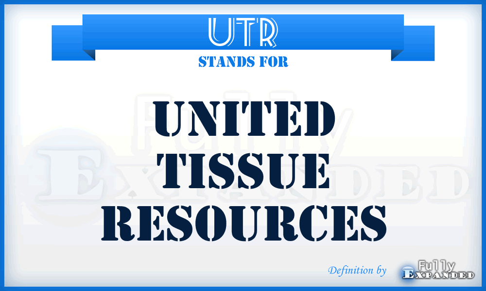 UTR - United Tissue Resources