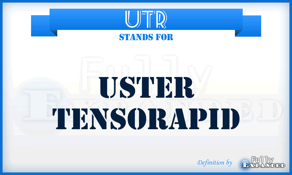 UTR - Uster Tensorapid