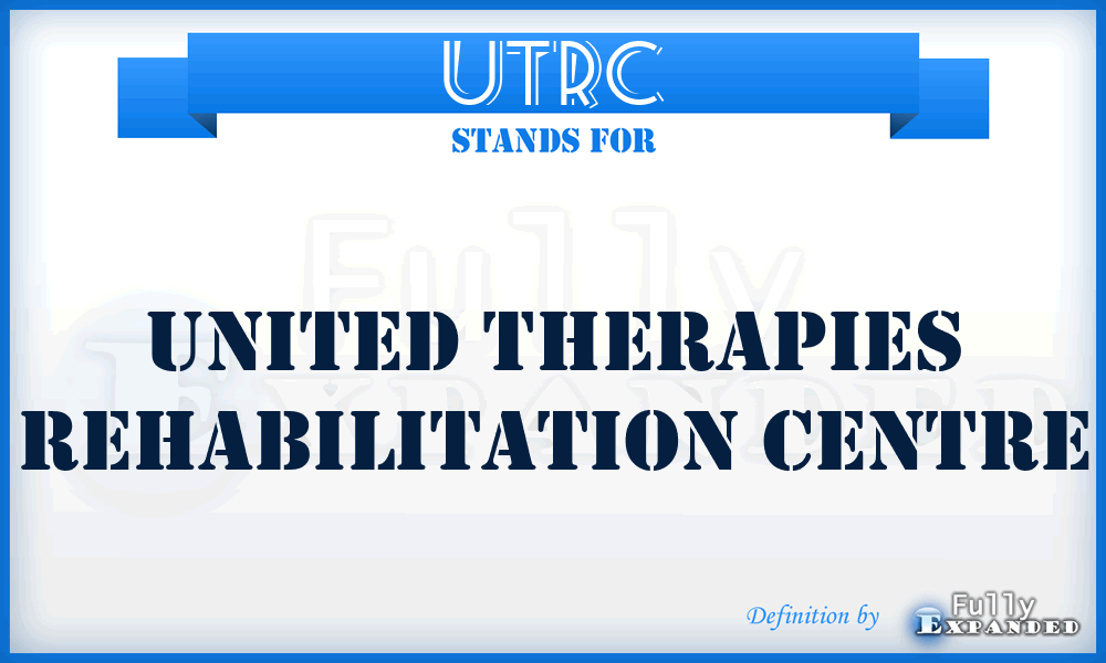 UTRC - United Therapies Rehabilitation Centre