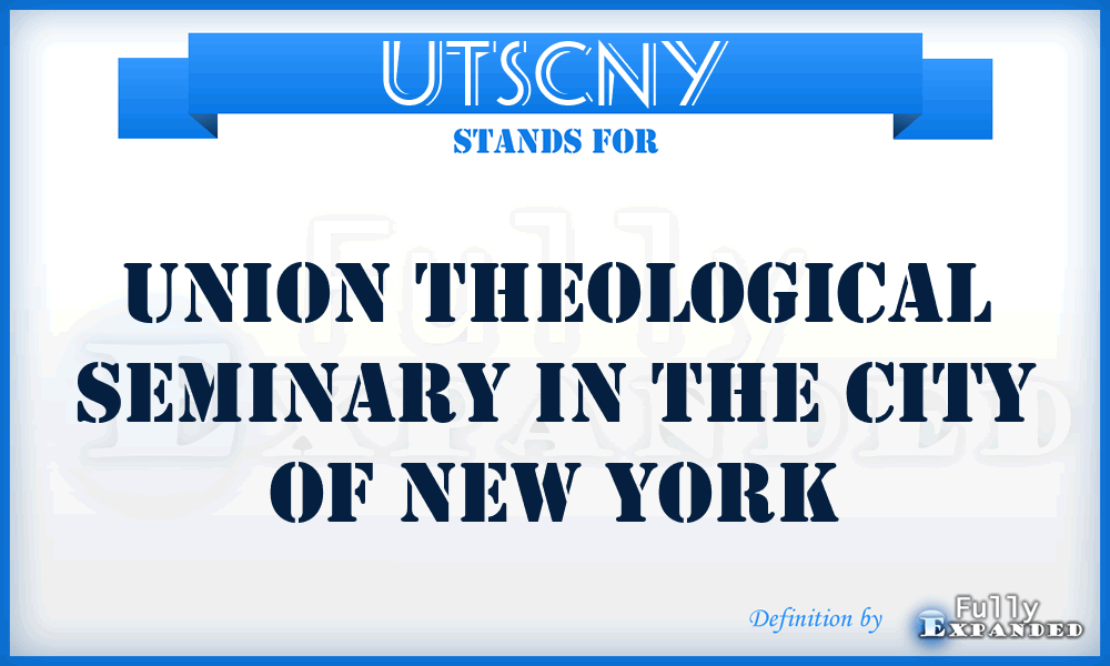 UTSCNY - Union Theological Seminary in the City of New York