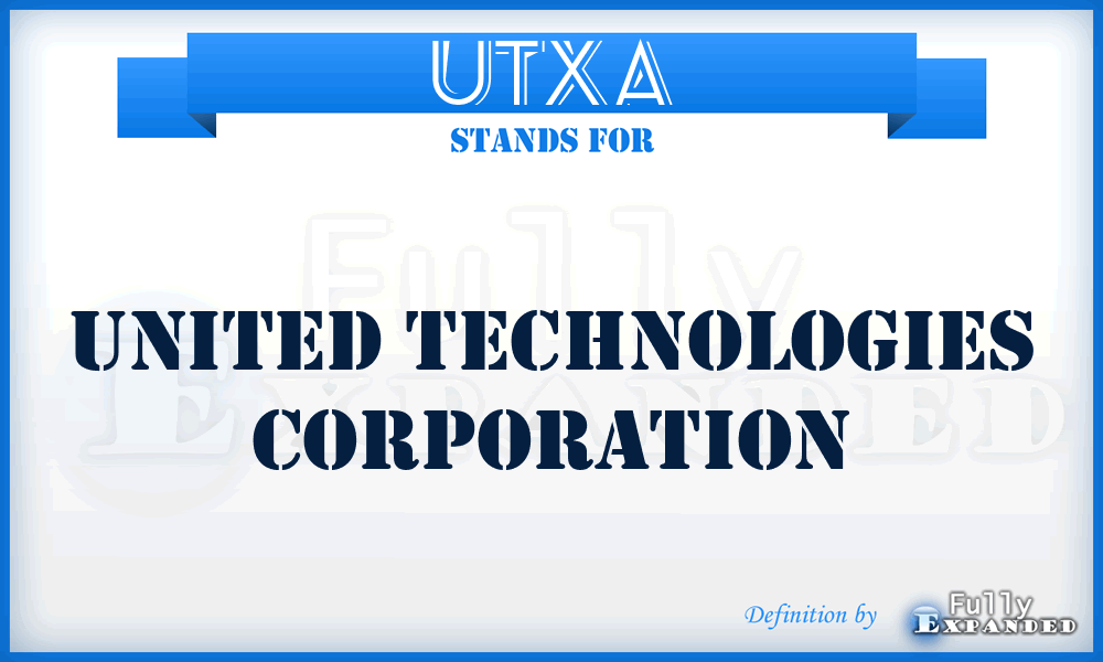 UTX^A - United Technologies Corporation