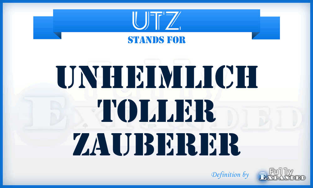 UTZ - Unheimlich Toller Zauberer