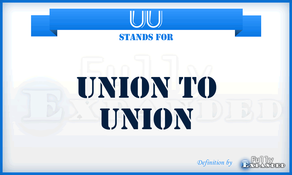 UU - Union to Union
