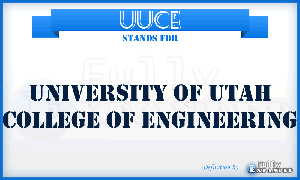 UUCE - University of Utah College of Engineering
