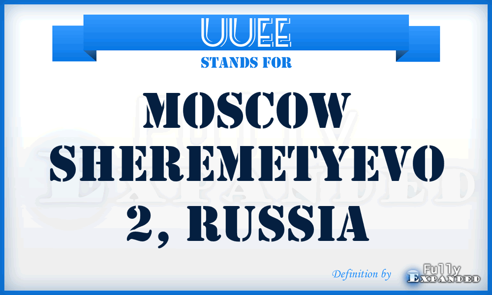 UUEE - Moscow Sheremetyevo 2, Russia