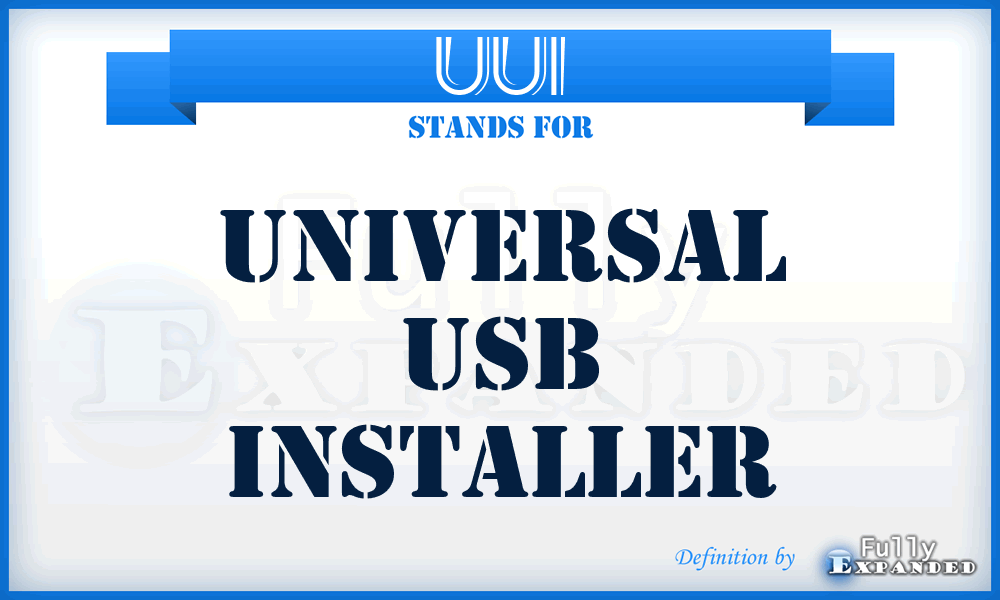UUI - Universal USB Installer
