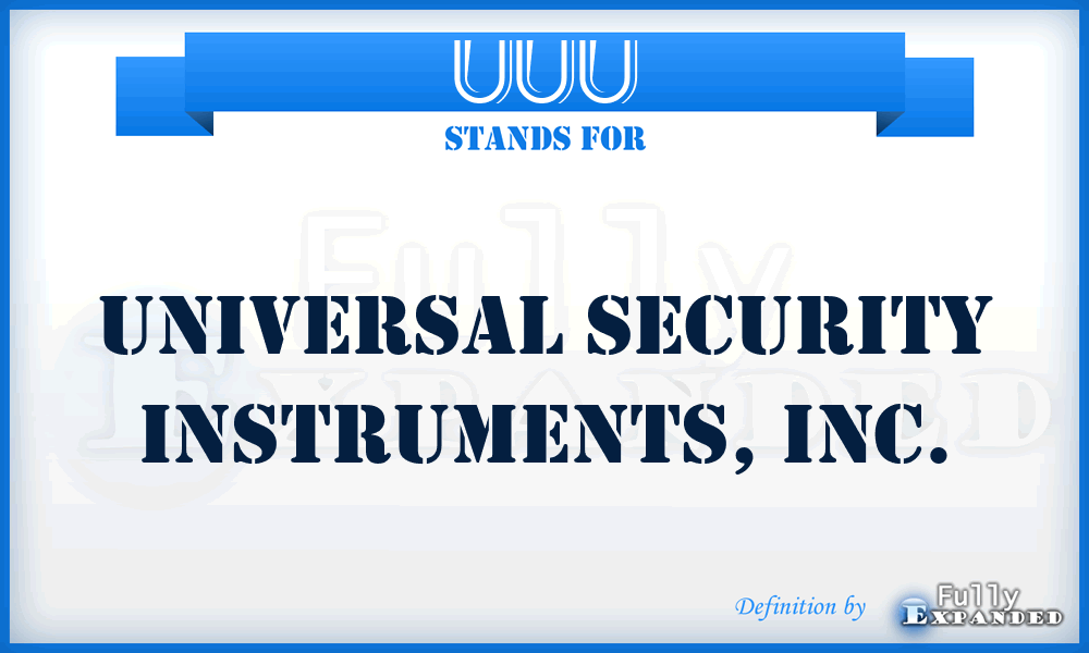 UUU - Universal Security Instruments, Inc.