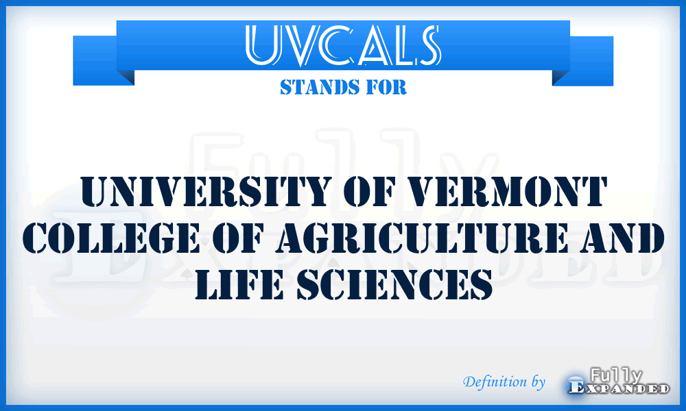 UVCALS - University of Vermont College of Agriculture and Life Sciences