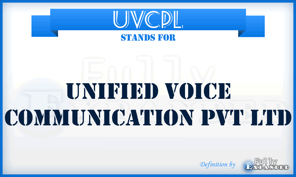 UVCPL - Unified Voice Communication Pvt Ltd