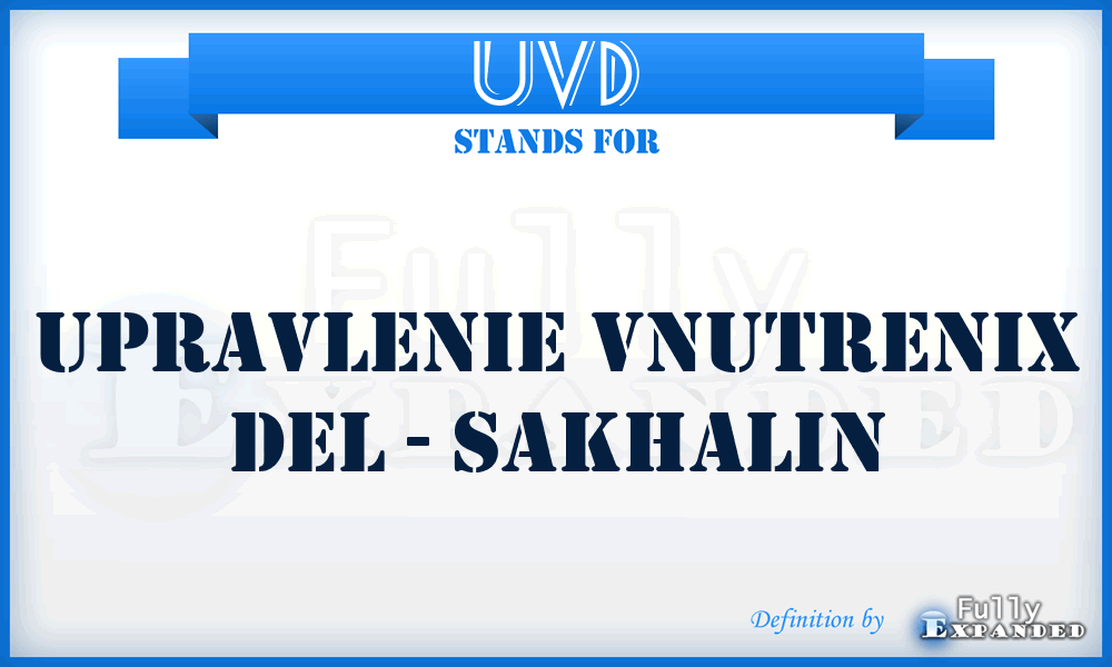 UVD - Upravlenie Vnutrenix Del - Sakhalin