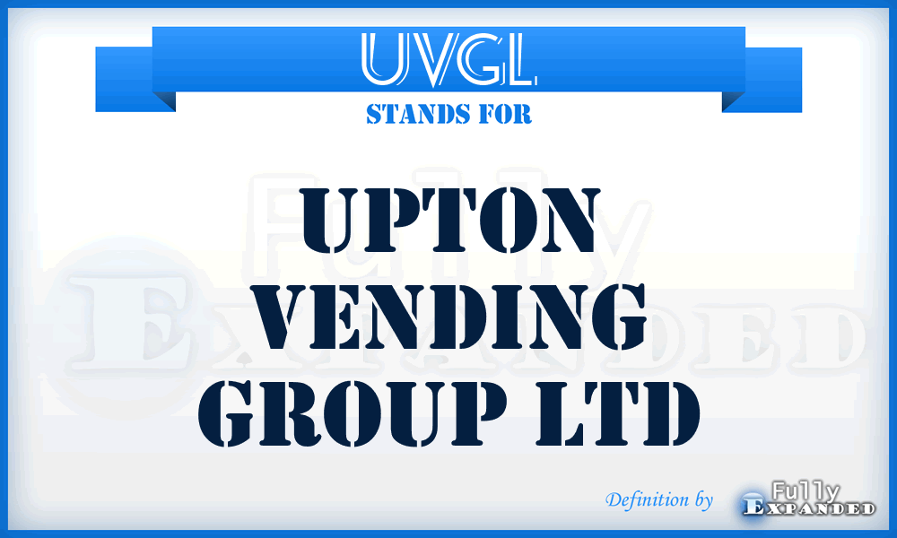 UVGL - Upton Vending Group Ltd