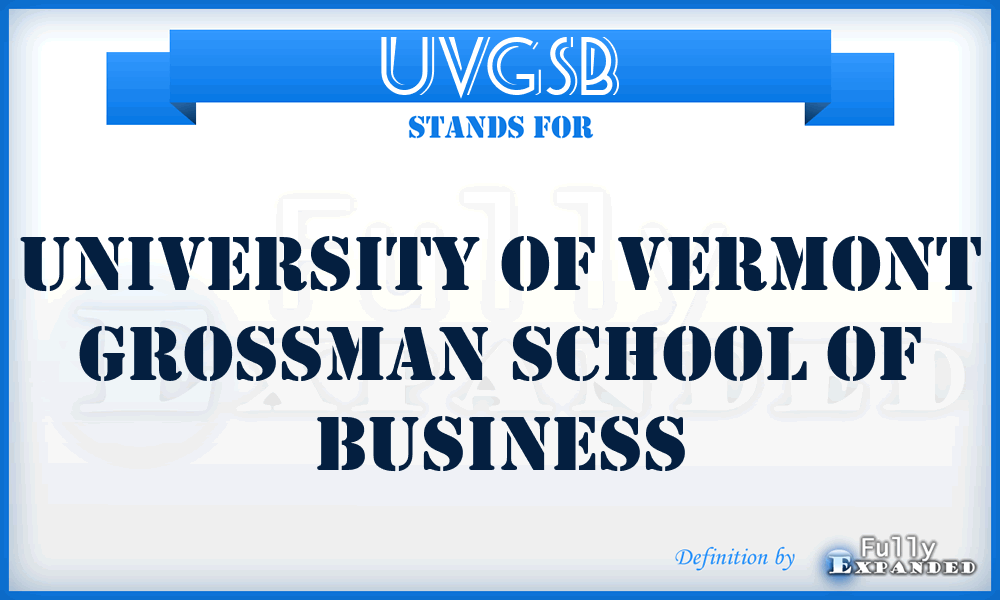 UVGSB - University of Vermont Grossman School of Business