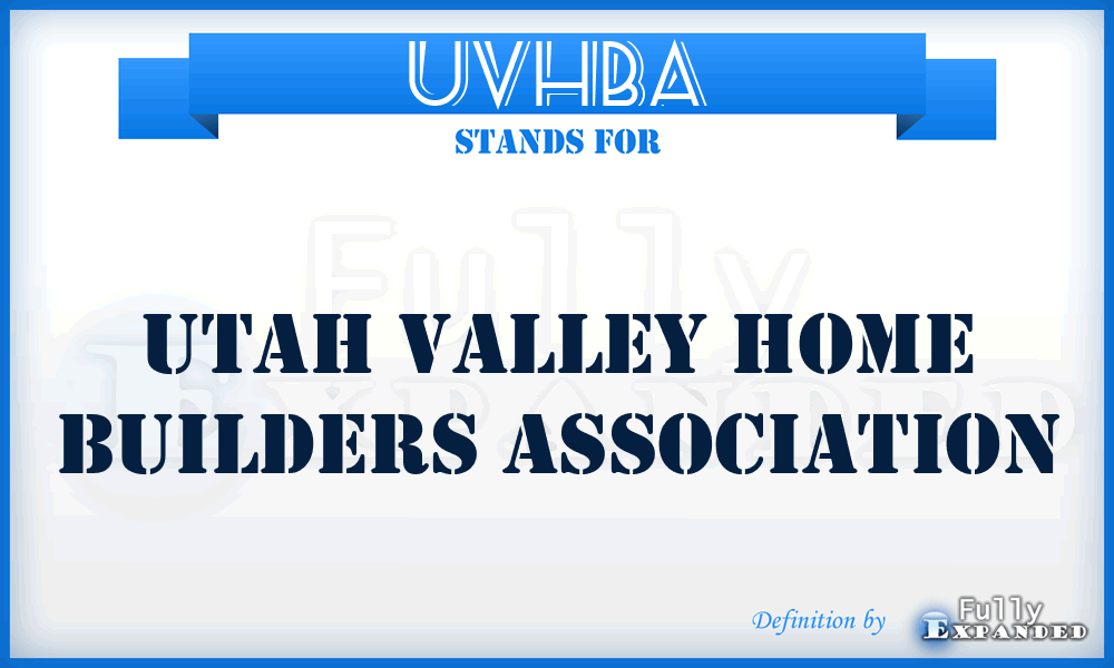 UVHBA - Utah Valley Home Builders Association