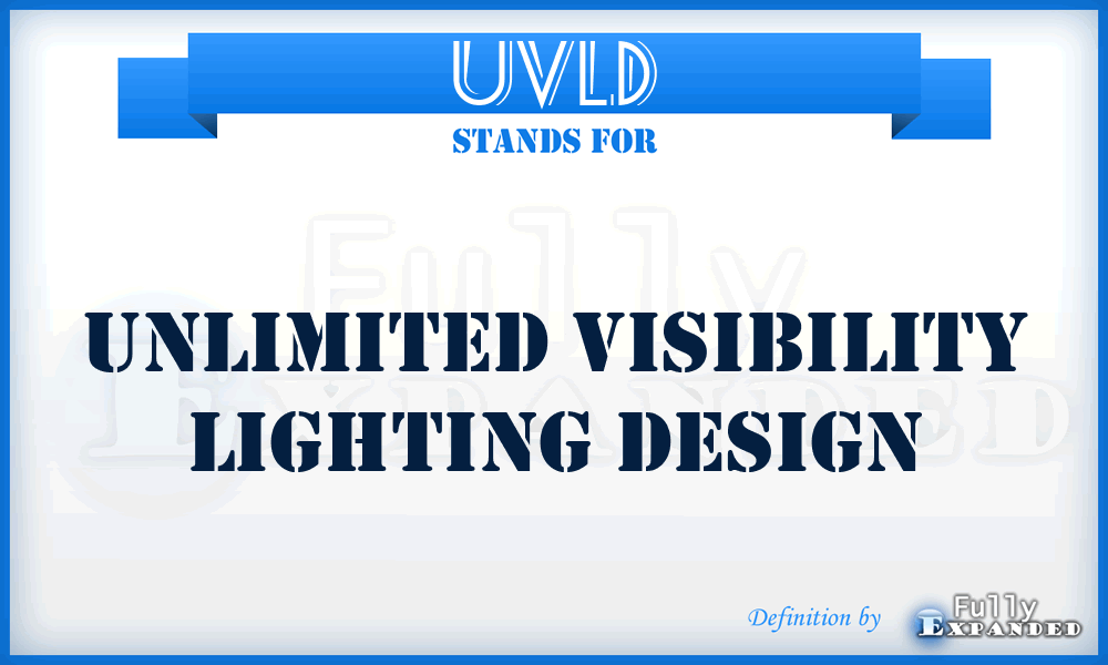 UVLD - Unlimited Visibility Lighting Design