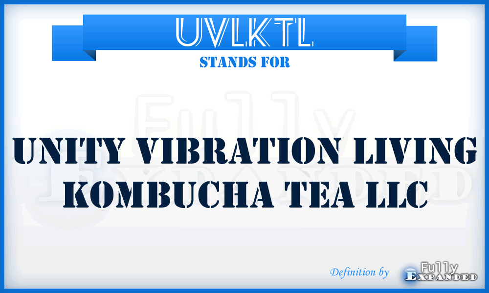 UVLKTL - Unity Vibration Living Kombucha Tea LLC