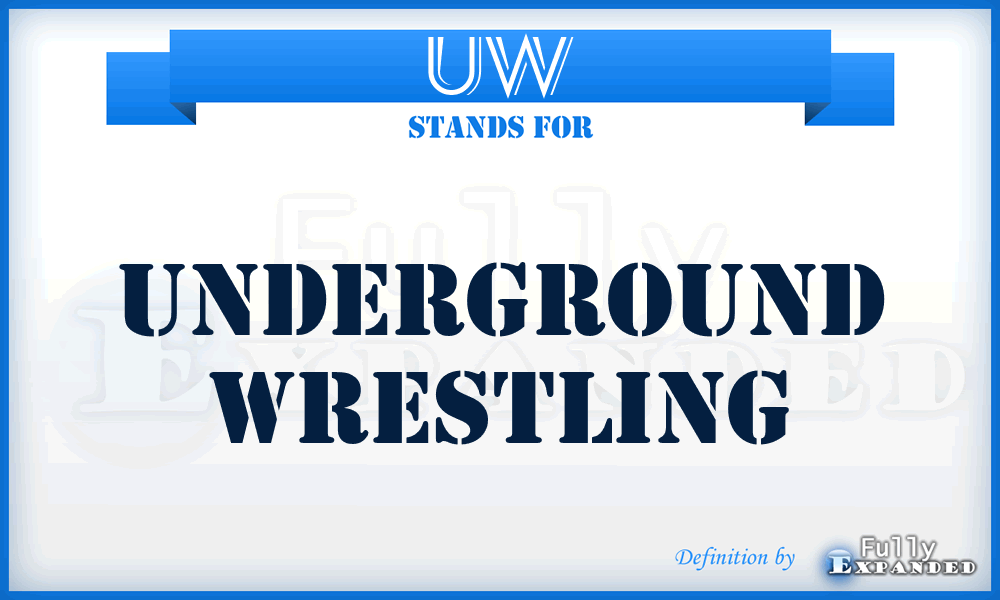 UW - Underground Wrestling