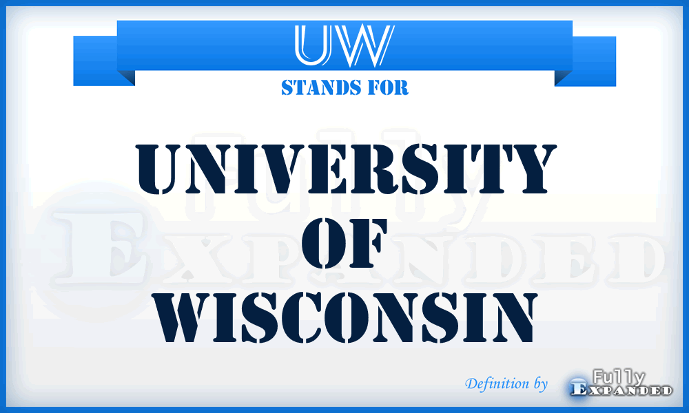 UW - University of Wisconsin