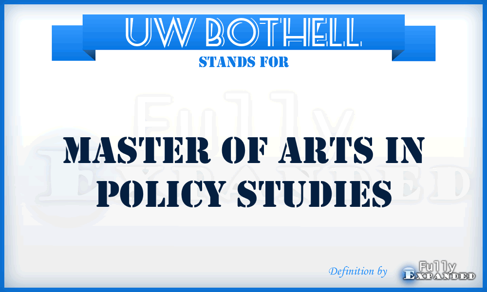 UW Bothell - Master of Arts in Policy Studies