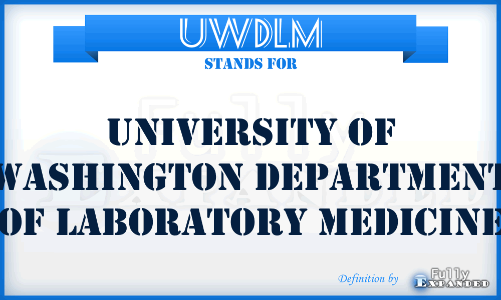 UWDLM - University of Washington Department of Laboratory Medicine