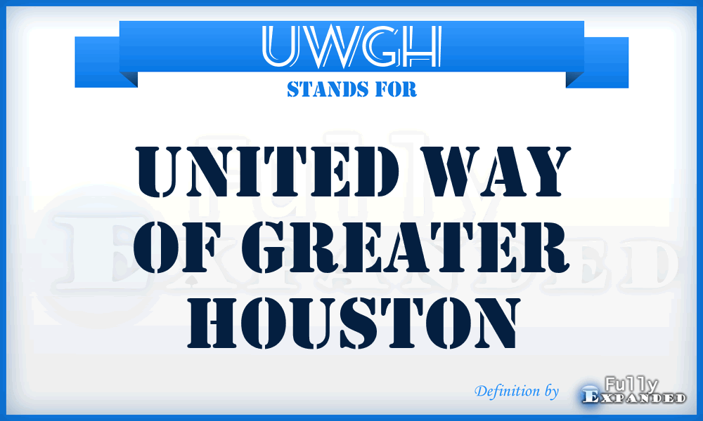 UWGH - United Way of Greater Houston