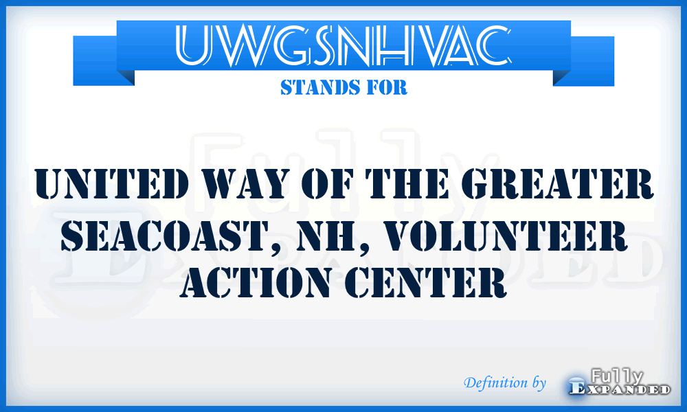 UWGSNHVAC - United Way of the Greater Seacoast, NH, Volunteer Action Center