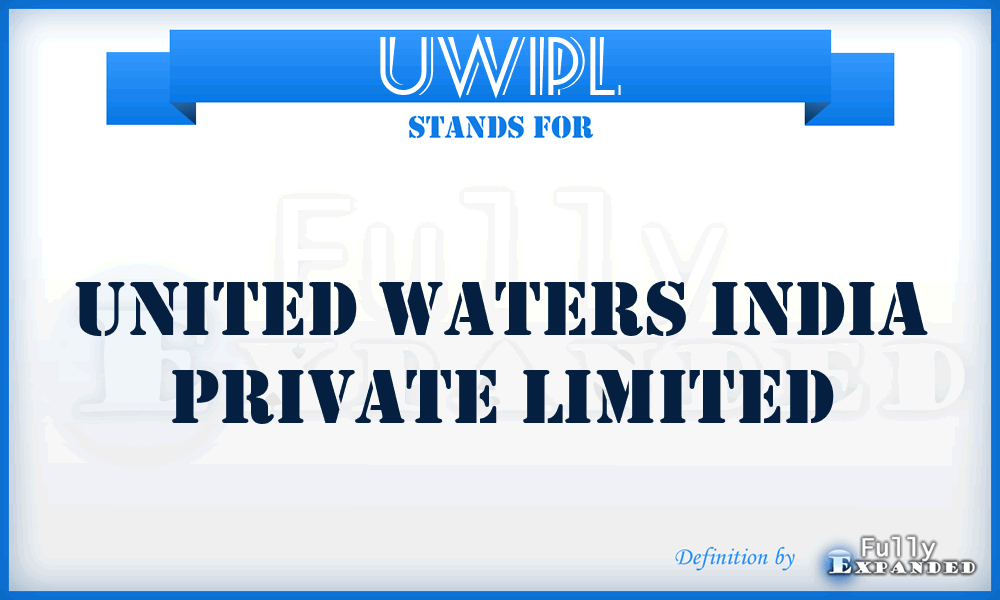 UWIPL - United Waters India Private Limited