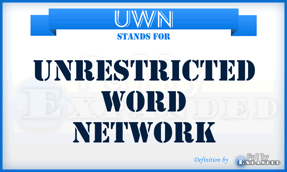 UWN - Unrestricted Word Network