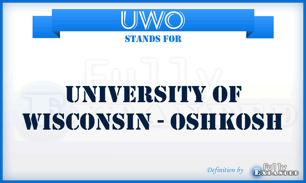 UWO - University of Wisconsin - Oshkosh