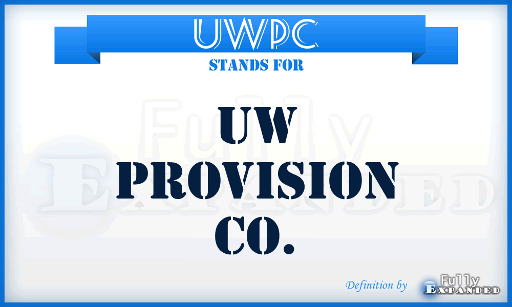 UWPC - UW Provision Co.