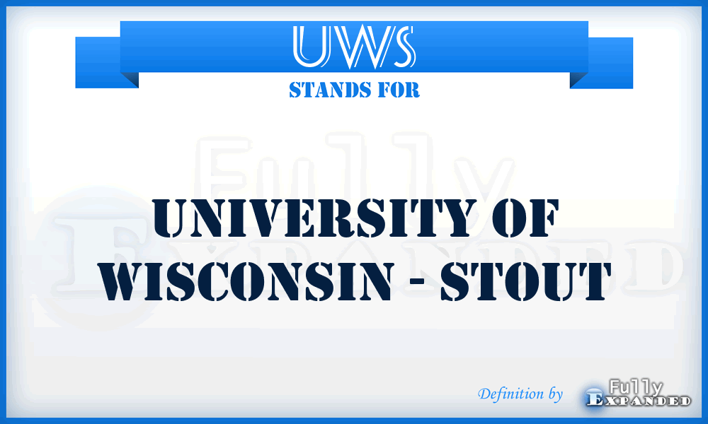 UWS - University of Wisconsin - Stout